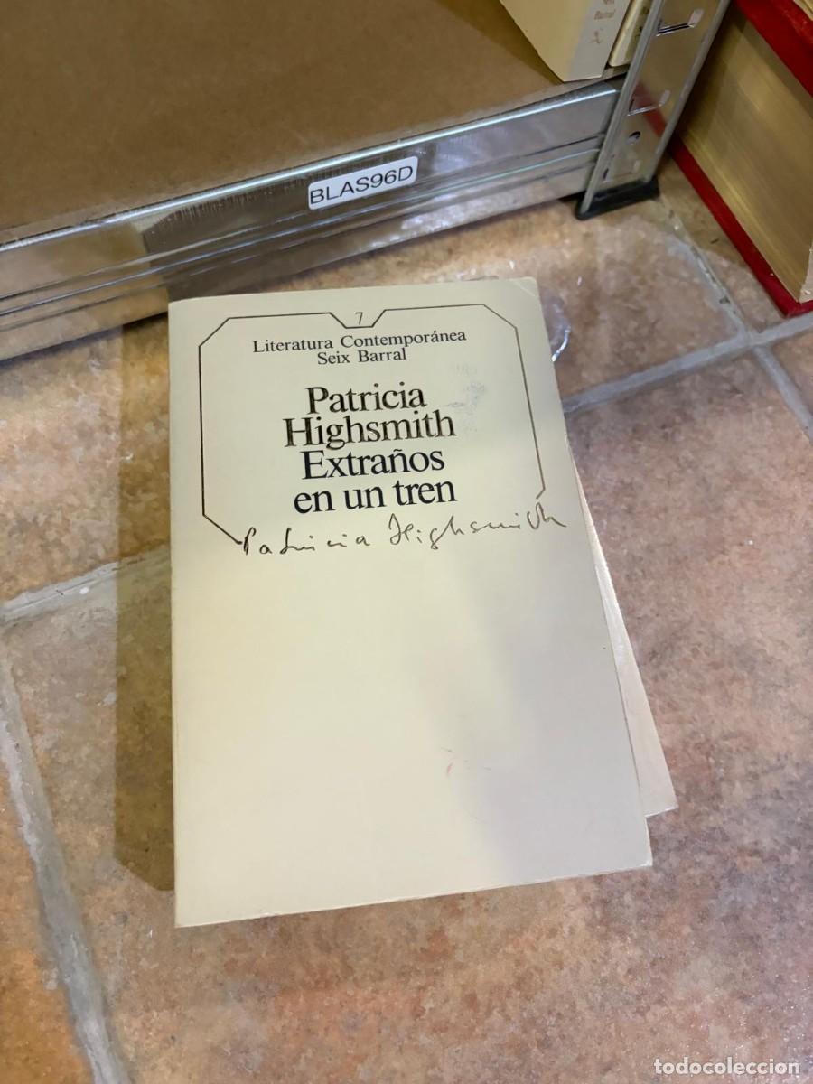 Libros de segunda mano: BLAS96D Patricia Highsmith &mdash; Extra&ntilde;os en un tren &mdash; Seix Barral