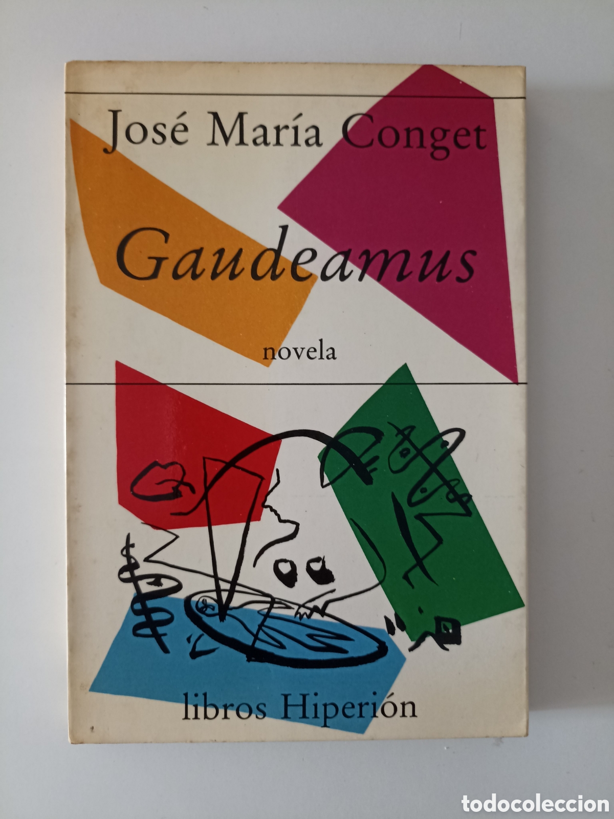 Libros de segunda mano: Jos&eacute; Mar&iacute;a Conget - Gaudeamus (Hiperi&oacute;n, 1986)