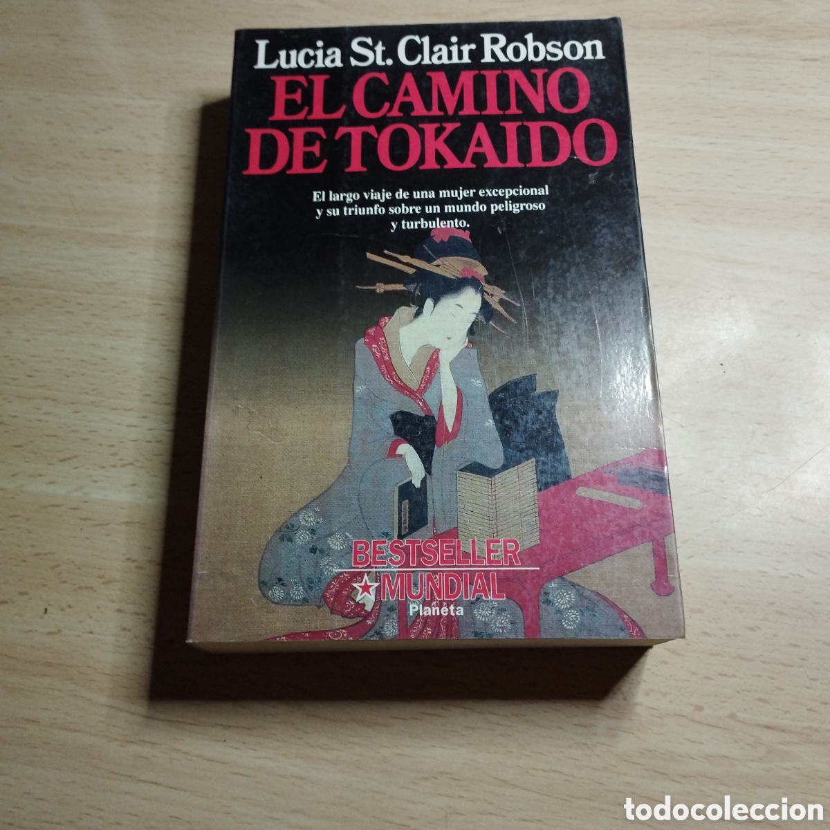 Libros de segunda mano: El camino del Tokaido. Lucia St.Clair Robson. 1992. Planeta 1&ordf; Edici&oacute;n