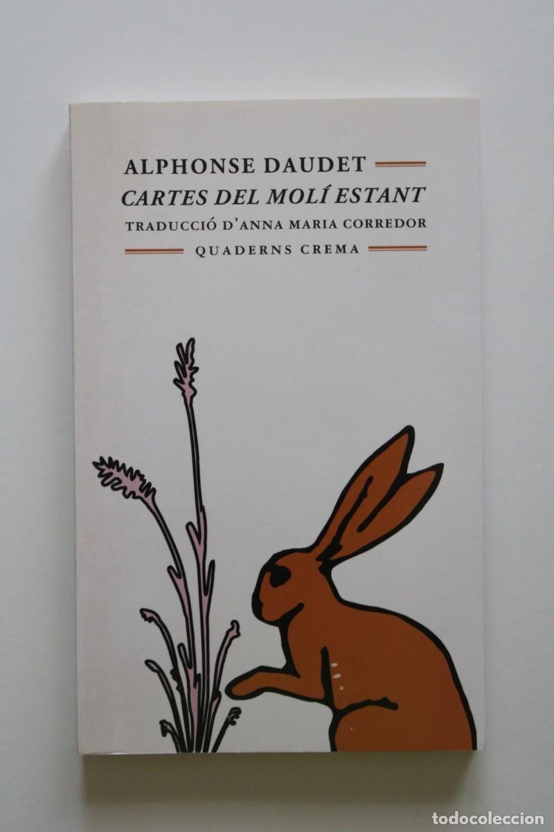 Libros de segunda mano: Alphonse Daudet - Cartes del mol&iacute; estant - Quaderns Crema