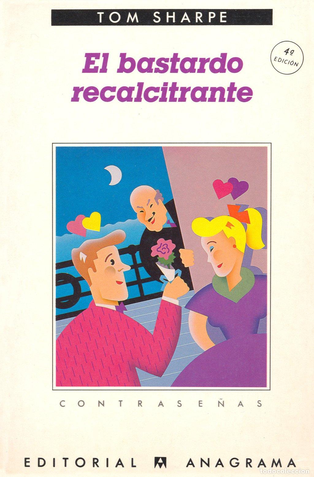 Libros de segunda mano: El Bastardo Recalcitrante - M&oacute;nica Mart&iacute;n Berdagu&eacute; - Editorial Anagrama - Contrase&ntilde;as, 134