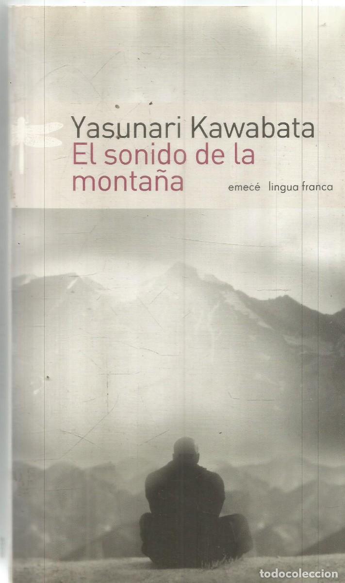 Libros de segunda mano: YASUNARI KAWABATA. EL SONIDO DE LA MONTA&Ntilde;A. EMECE. PRIMERA EDICION