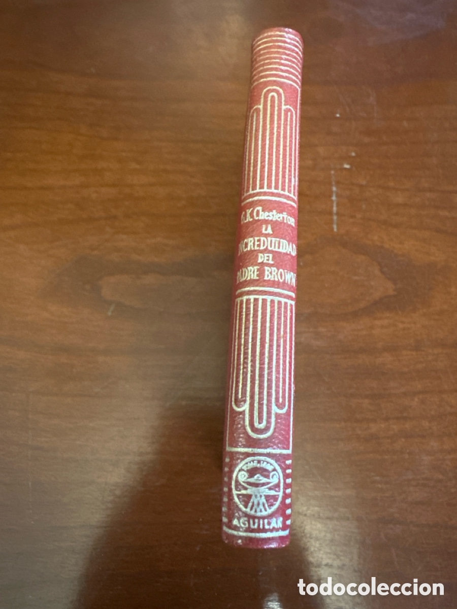 Libros de segunda mano: La incredulidad del Padre Brown. Chesterton. Aguilar, colecci&oacute;n Crisol 341, tercera edici&oacute;n, 1961.