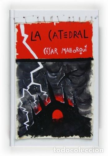 Libros de segunda mano: La Catedral - Mallorqui, Cesar - Ediciones Sm - Conmemorativos