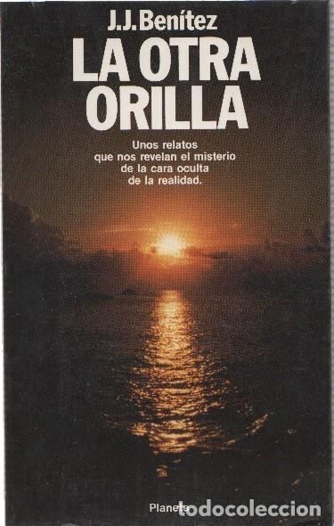 Libros de segunda mano: La Otra Orilla - Benitez, J. J. - Editorial Planeta - Colecci&oacute;n F&aacute;bula, 192