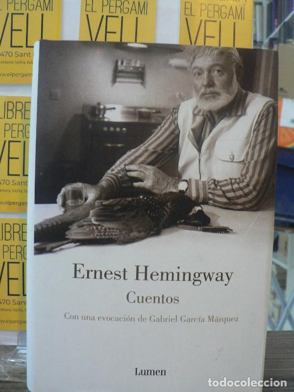 Libros de segunda mano: Cuentos: Con una evocaci&oacute;n de Gabriel Garc&iacute;a M&aacute;rquez - Hemingway, Ernest - Lumen - Narrativa, 19113