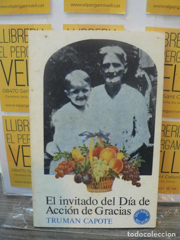 Libros de segunda mano: El invitado del D&iacute;a de Acci&oacute;n de gracias - Capote, Truman - Editorial Lumen - 1972, 1&ordf; ed. - Palabra