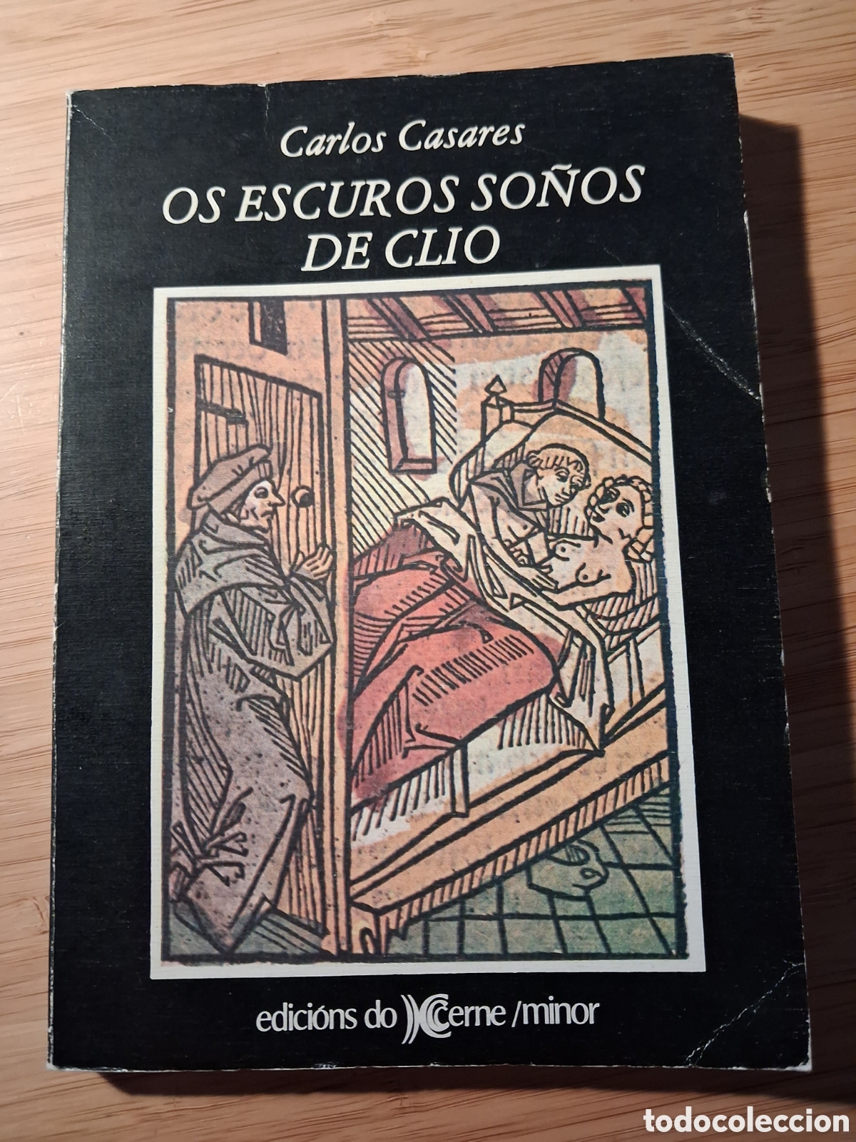 Libros de segunda mano: (gallego) Os escuros so&ntilde;os de Clio - Carlos Casares (Cerne 1980)