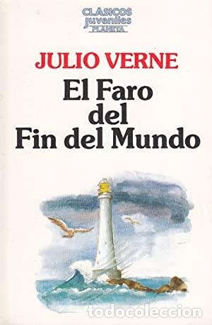 Libros de segunda mano: El Faro del Fin del Mundo - Verne, Jules - Editorial Planeta - Cl&aacute;sicos Juveniles
