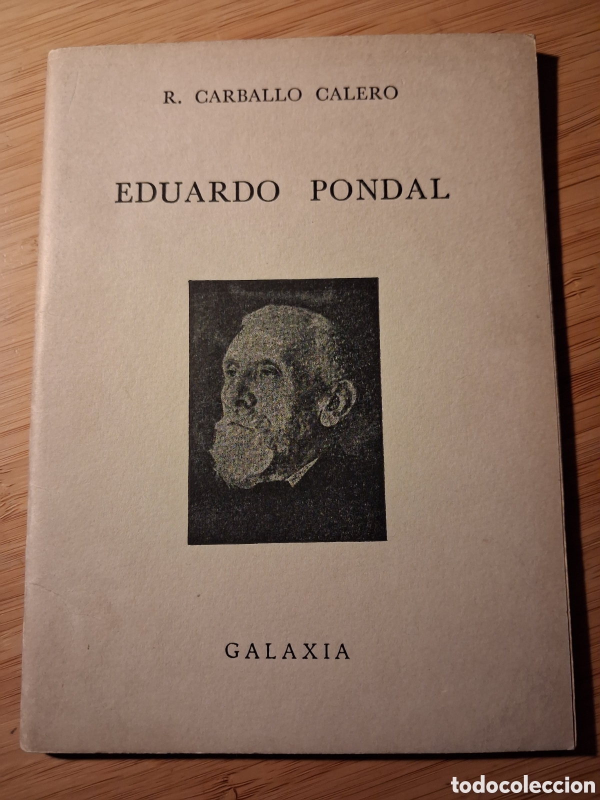 Libros de segunda mano: (gallego) Eduardo Pondal - R. Carballo Calero (Galaxia 1965)