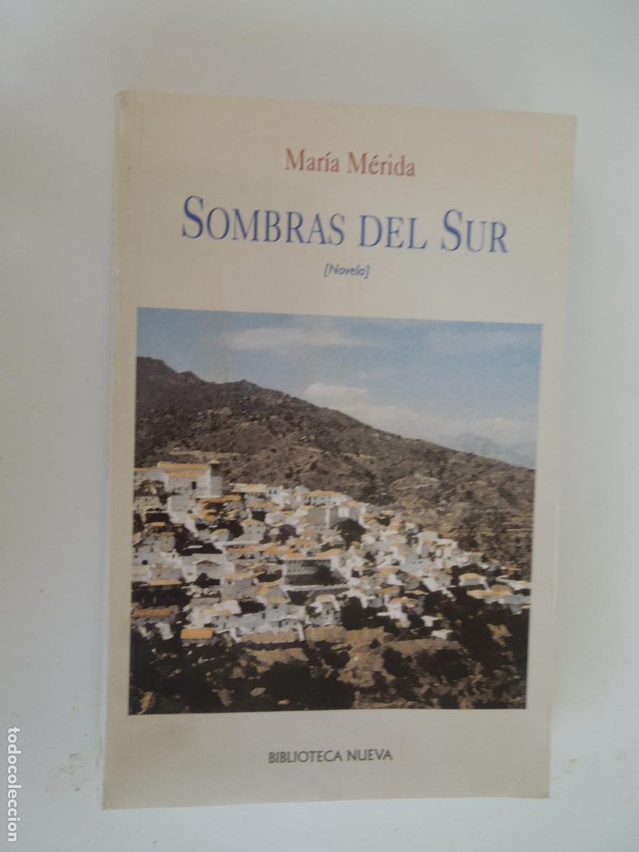 Libros de segunda mano: SOMBRAS DEL SUR - MARIA MERIDA - BIBLIOTECA NUEVA 2003