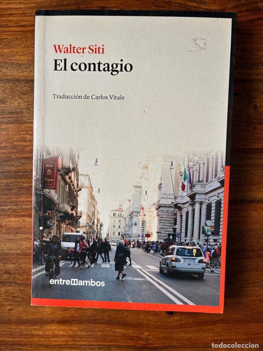 Libros de segunda mano: El contagio. Walter Siti. Entre ambos