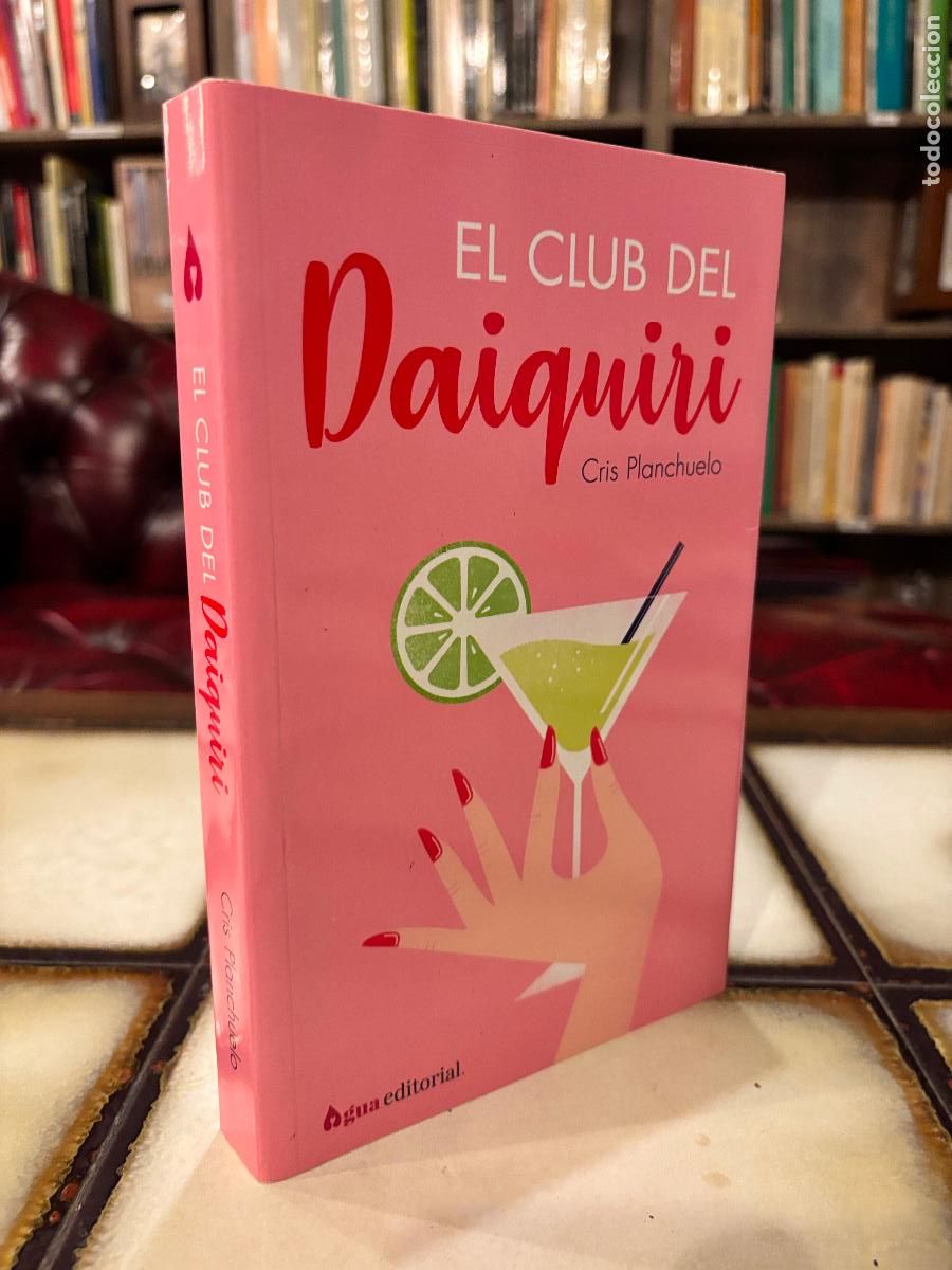 Libros de segunda mano: El club del Daiquiri. Cris Planchuelo.
