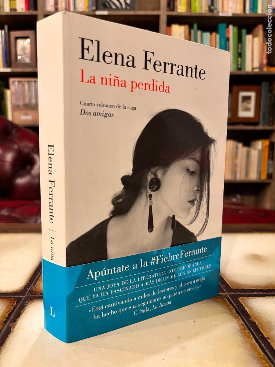 Libros de segunda mano: La ni&ntilde;a perdida. Elena Ferrante. Cuarto volumen de la saga Dos amigas.