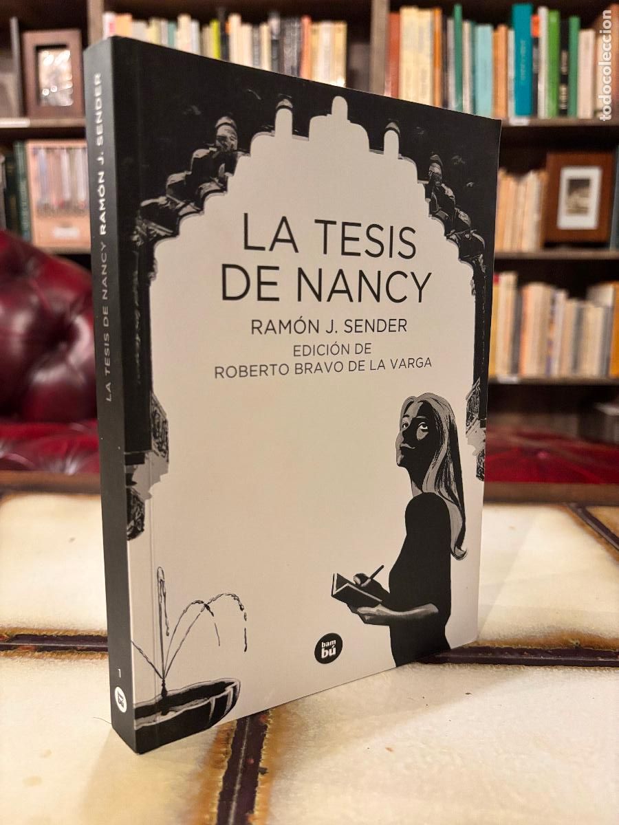 Libros de segunda mano: La tesis de Nancy. Ram&oacute;n J. Sender. Edici&oacute;n de Roberto Bravo de la Varga.