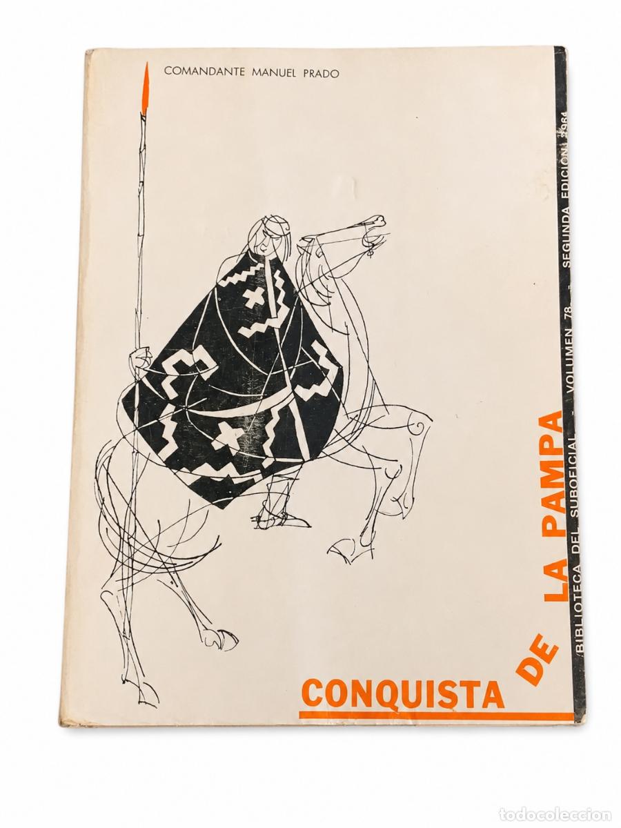 Libros de segunda mano: MANUEL PRADO &ndash; CONQUISTA DE LA PAMPA &ndash; BIBLIOTECA DEL SUBOFICIAL &ndash; 1964 LM