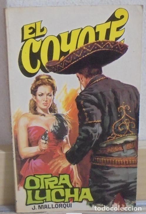 Libros de segunda mano: El Coyote - La otra lucha. J. Mallorqui