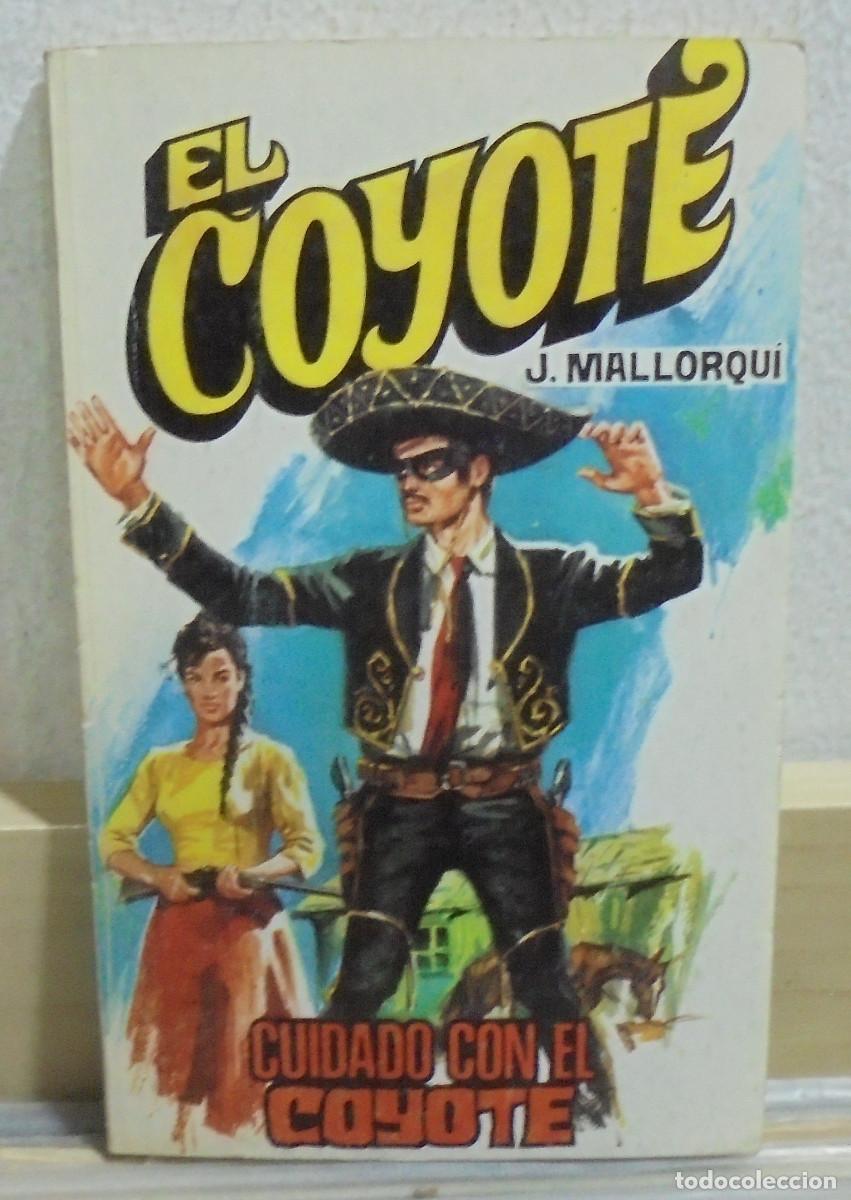 Libros de segunda mano: El Coyote - Cuidado con el Coyote. J. Mallorqui