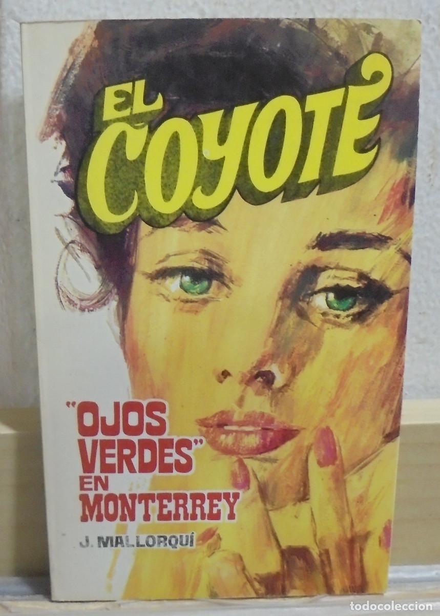 Libros de segunda mano: El Coyote - 'Ojos verdes' en Monterrey. J. Mallorqui