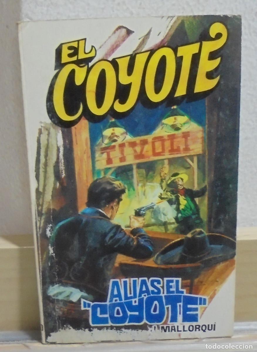 Libros de segunda mano: El Coyote - Alias el 'Coyote'. J. Mallorqui