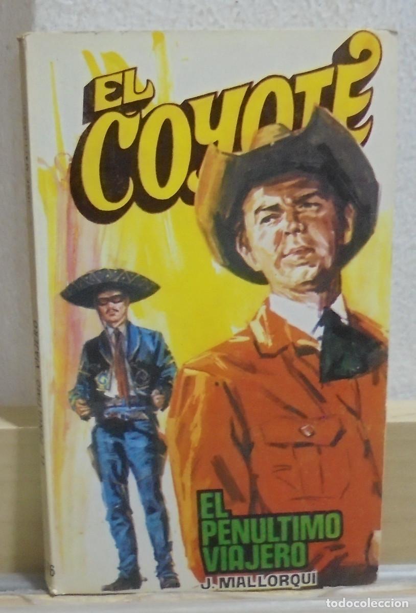 Libros de segunda mano: El Coyote - El penultimo viajero. J. Mallorqui
