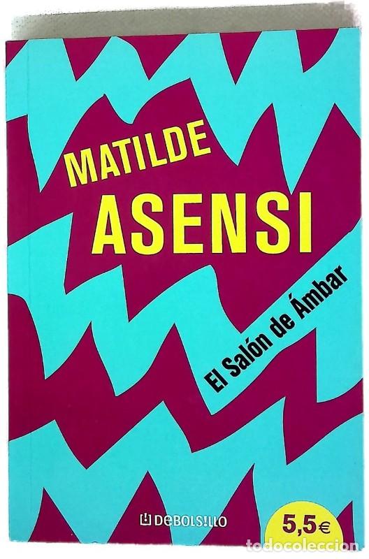 Libros de segunda mano: El Sal&oacute;n de &Aacute;mbar - Asensi, Matilde - Nuevas Ediciones de Bolsillo - Debols!llo-campa&ntilde;as, 8235