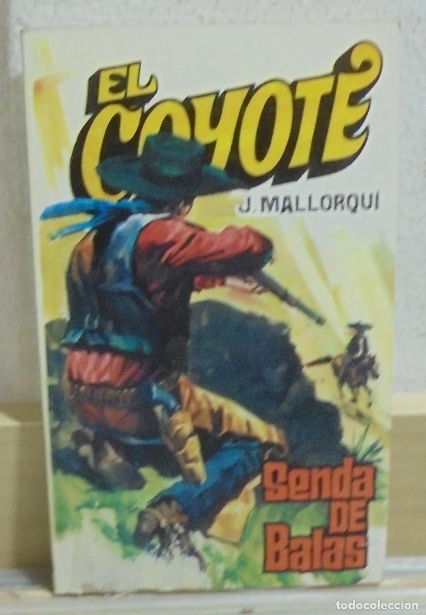 Libros de segunda mano: El Coyote - Senda de balas. J. Mallorqui