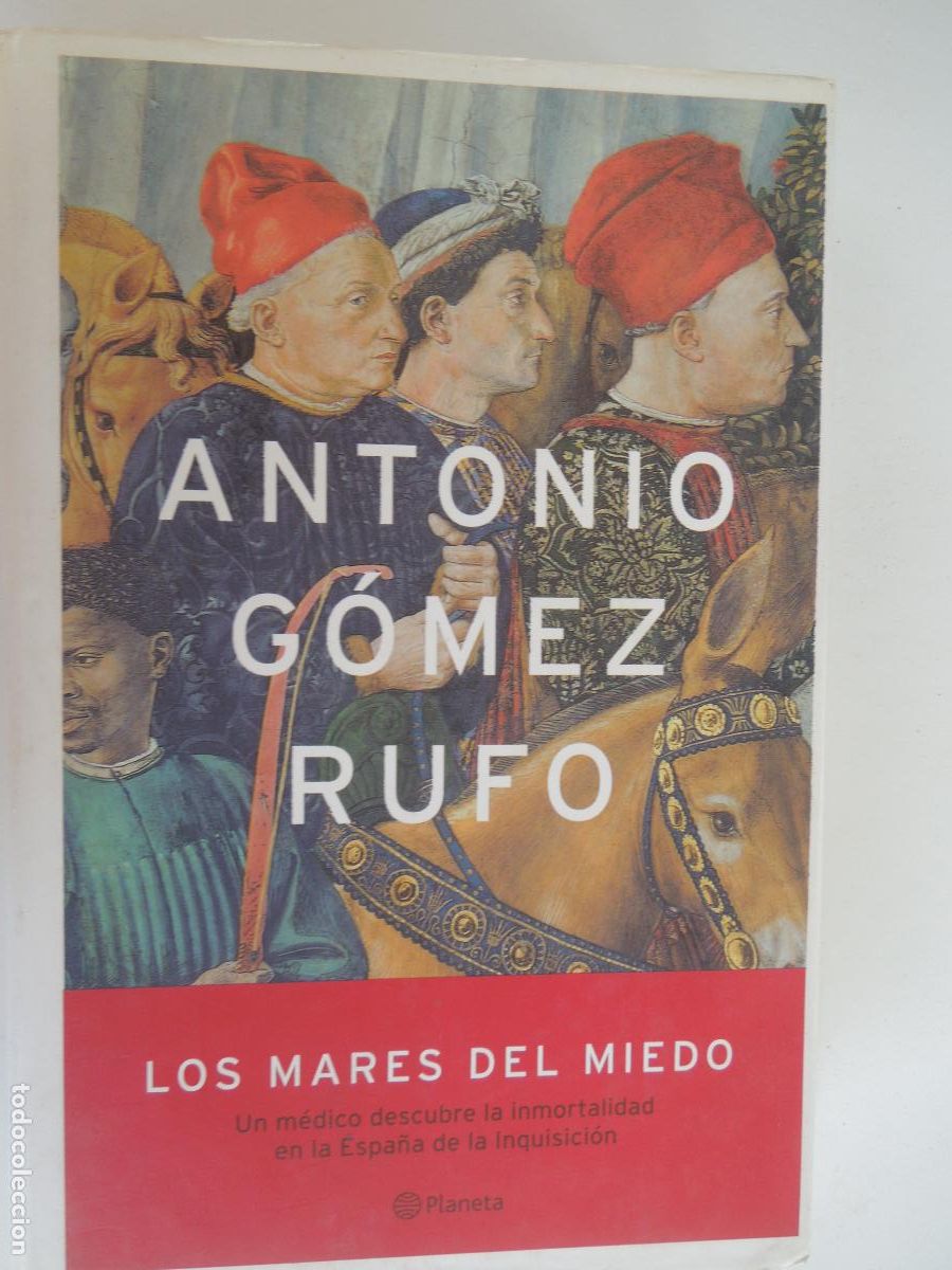 Libros de segunda mano: LOS MARES DEL MIEDO - ANTONIO GOMEZ RUFO - PLANETA 1&ordf; EDC 2002