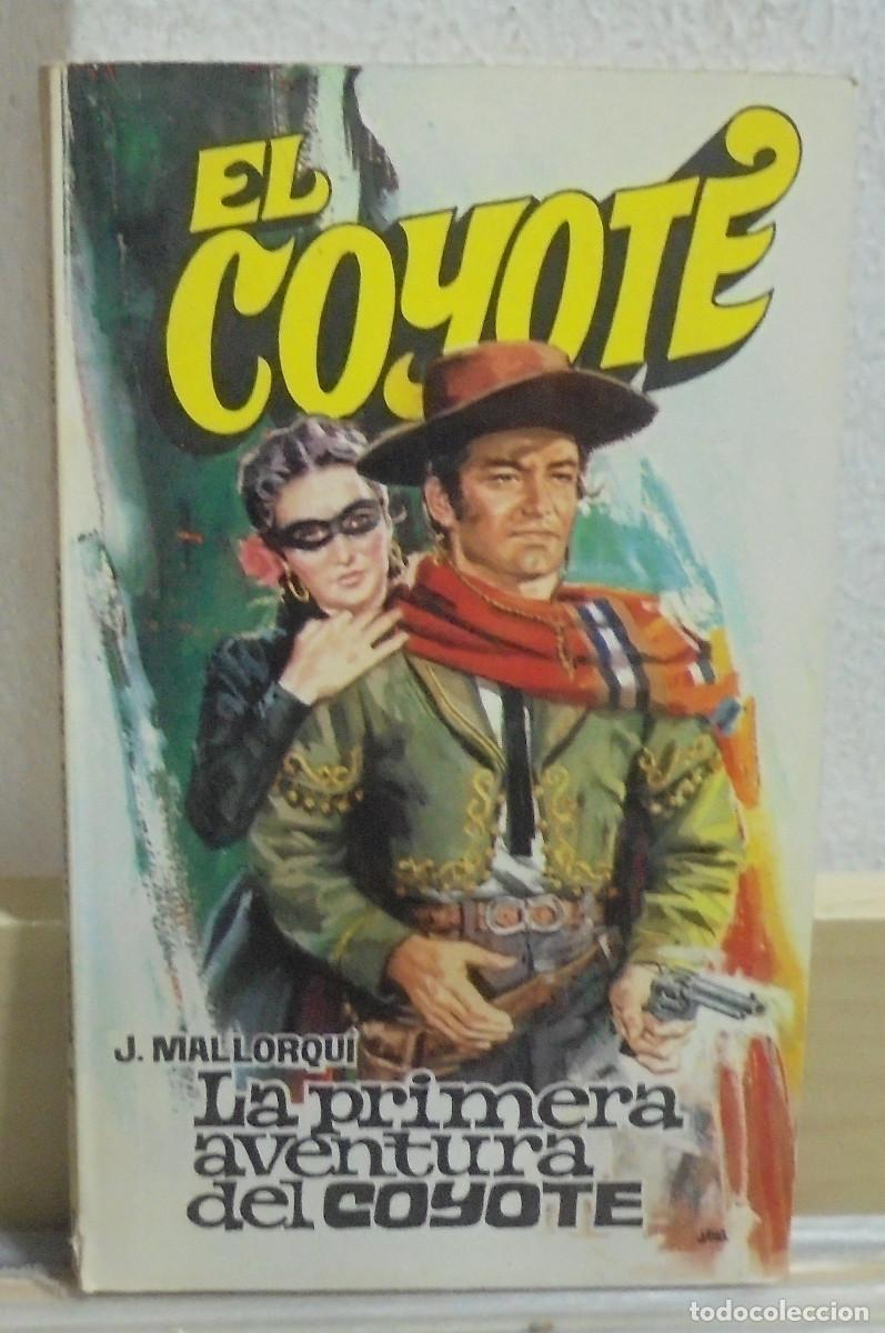 Libros de segunda mano: El Coyote - La primera aventura del Coyote. J. Mallorqui
