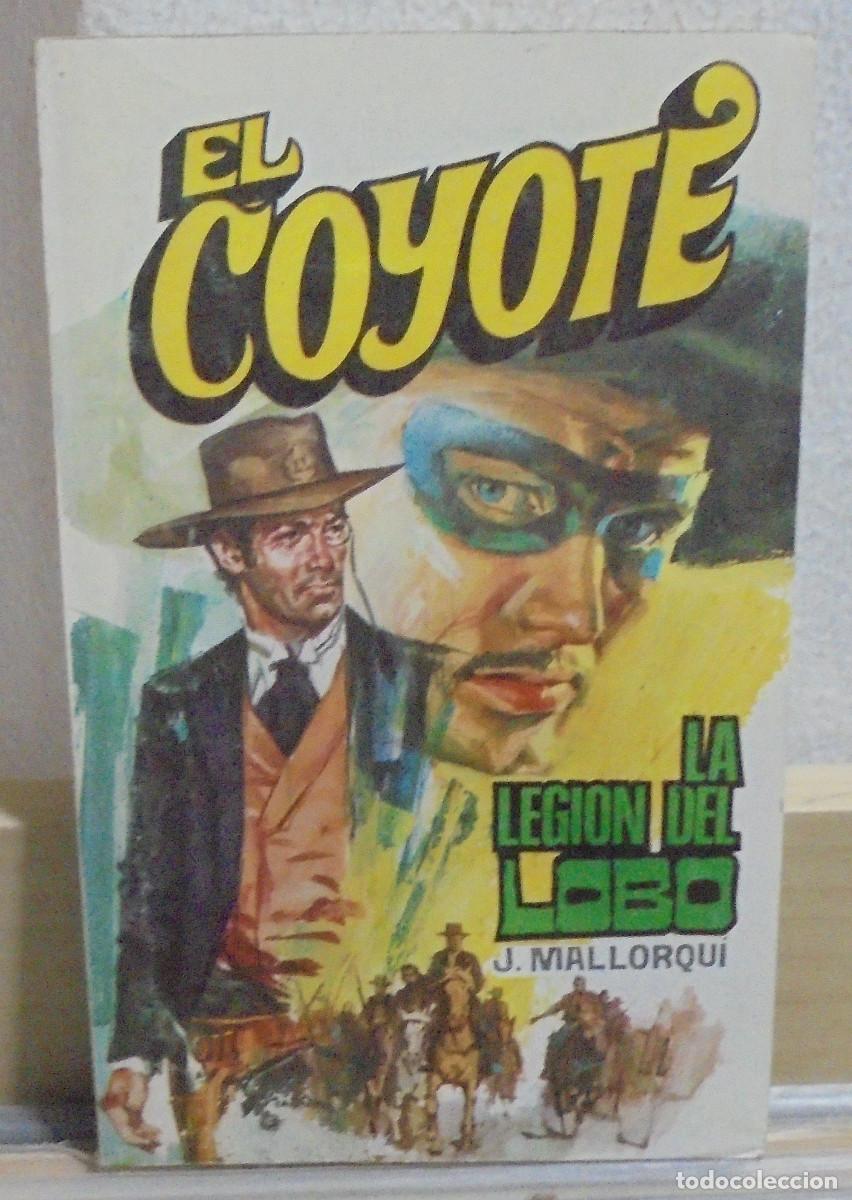 Libros de segunda mano: El Coyote - La legi&oacute;n del Lobo. J. Mallorqui