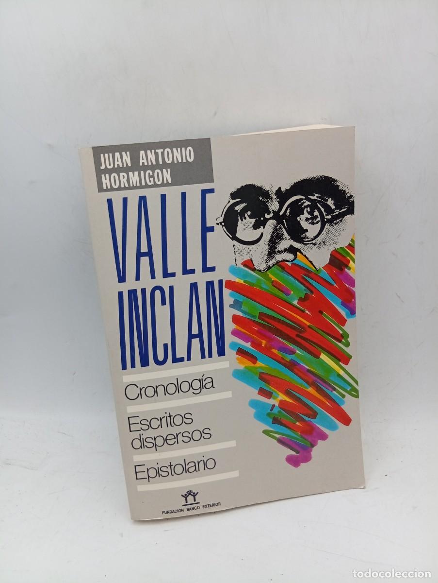 Libros de segunda mano: VALLE INCLAN. JUAN ANTONIO HORMIGON. 1987. PAGS : 644.