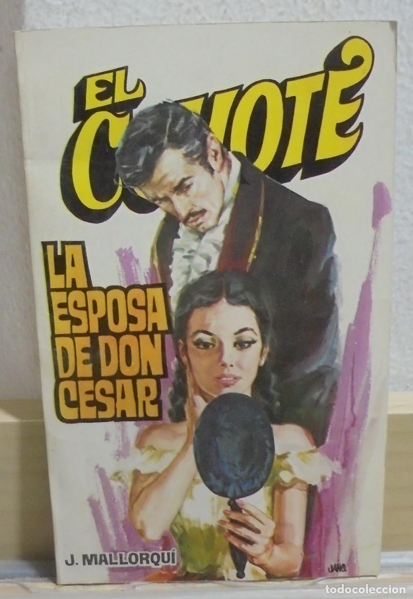 Libros de segunda mano: El Coyote - La esposa de don Cesar. J. Mallorqui