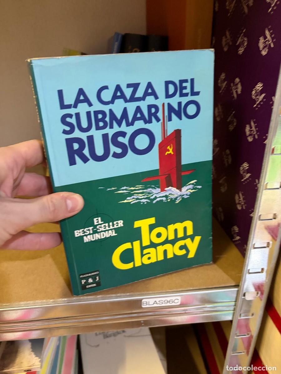 Libros de segunda mano: BLAS96C Tom Clancy, La caza del submarino ruso &mdash; Plaza & Jan&eacute;s.
