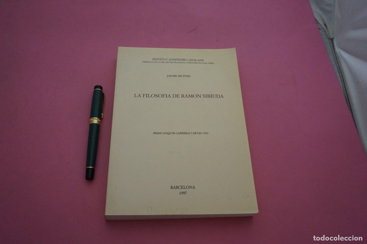 Libros de segunda mano: AMF-15I/ FILOSOFIA DE RAMON SIBIUDA - JAUME DE PUIG / BARCELONA 1997