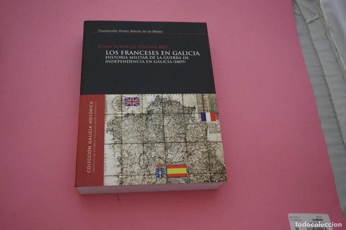 Libros de segunda mano: AMF-32A/ LOS FRANCESES EN GALICIA - JUAN MANUEL OSUNA REY / FUNDACION BARRIE DE LA MAZA