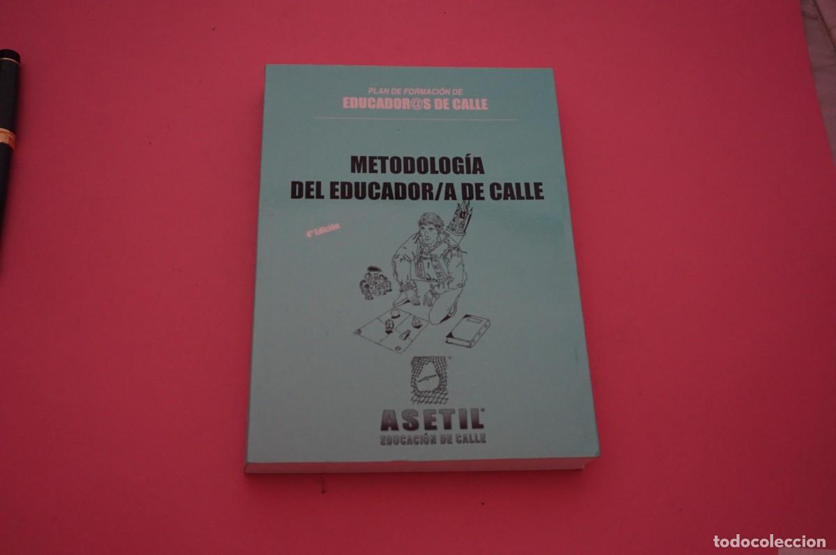 Libros de segunda mano: AMF-32A/ METODOLOGIA DEL EDUCADOR DE CALLE - JUAN SOTO RODRIGUEZ / ASETIL EDITOR