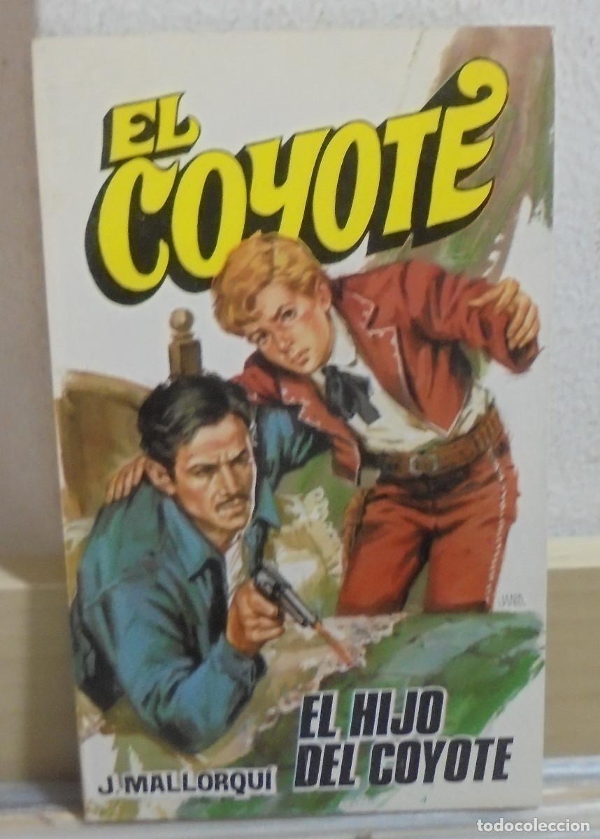 Libros de segunda mano: El Coyote - El hijo del Coyote. J. Mallorqui