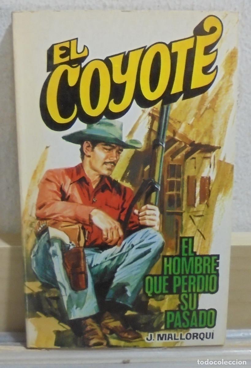 Libros de segunda mano: El Coyote - El hombre que perdio su pasado. J. Mallorqui