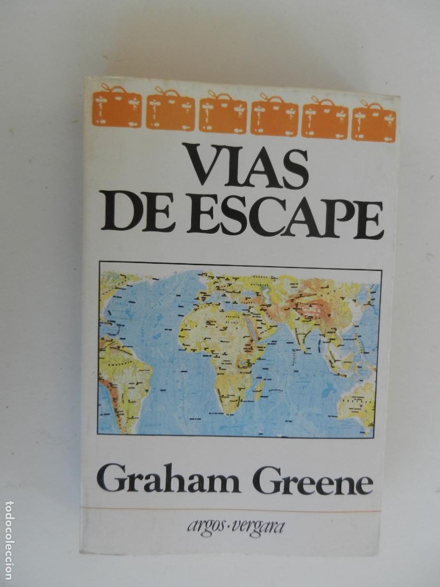 Libros de segunda mano: V&Iacute;AS DE ESCAPE - GRAHAM GREENE - ARGOS VERGARA 1983.