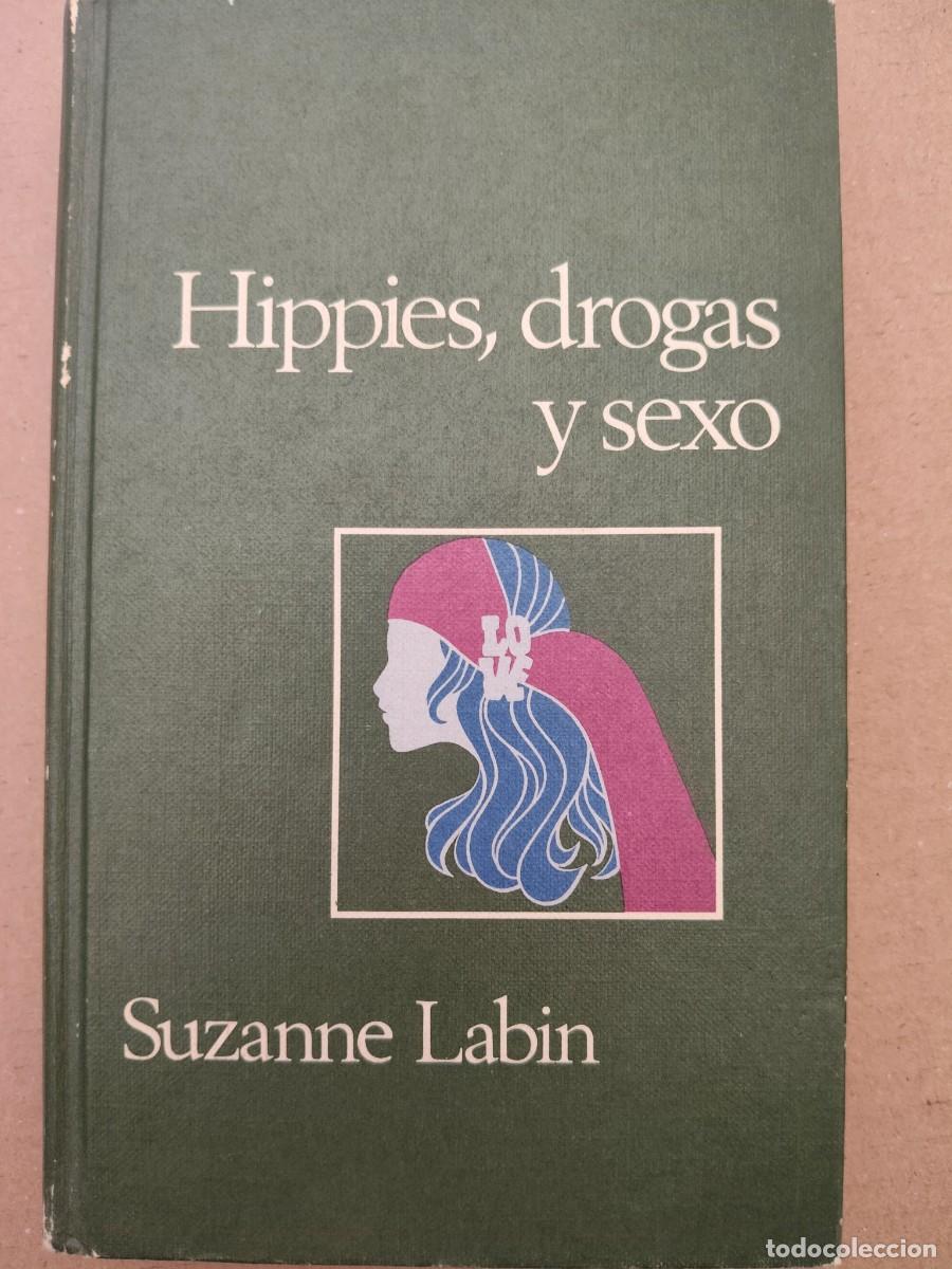 Libros de segunda mano: Hippies, drogas y sexo. Suzanne Labin