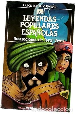 Libros de segunda mano: Leyendas populares espa&ntilde;olas. Ilustraciones de Jordi Vives