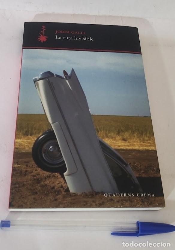 Libros de segunda mano: La ruta invisible - Jordi Galli - Quaderns Crema 2024 - Idioma Catal&aacute;n - ISBN 9788477276876
