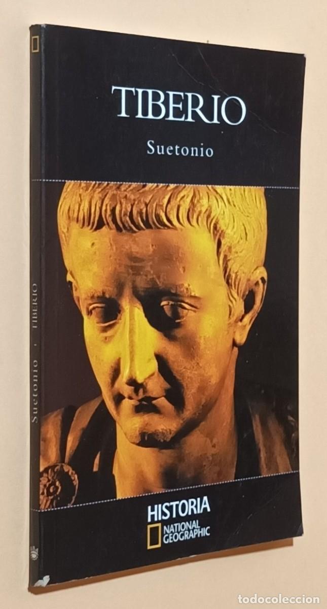 Libros de segunda mano: TIBERIO - SUETONIO - NATIONAL GEOGRAPHIC HISTORIA - RBA - 2004