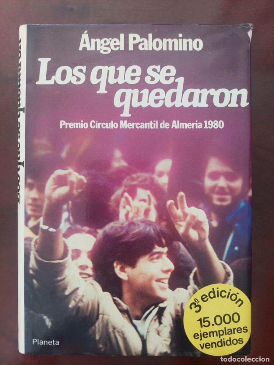Libros de segunda mano: Los que se quedaron. Palomino, &Aacute;ngel.