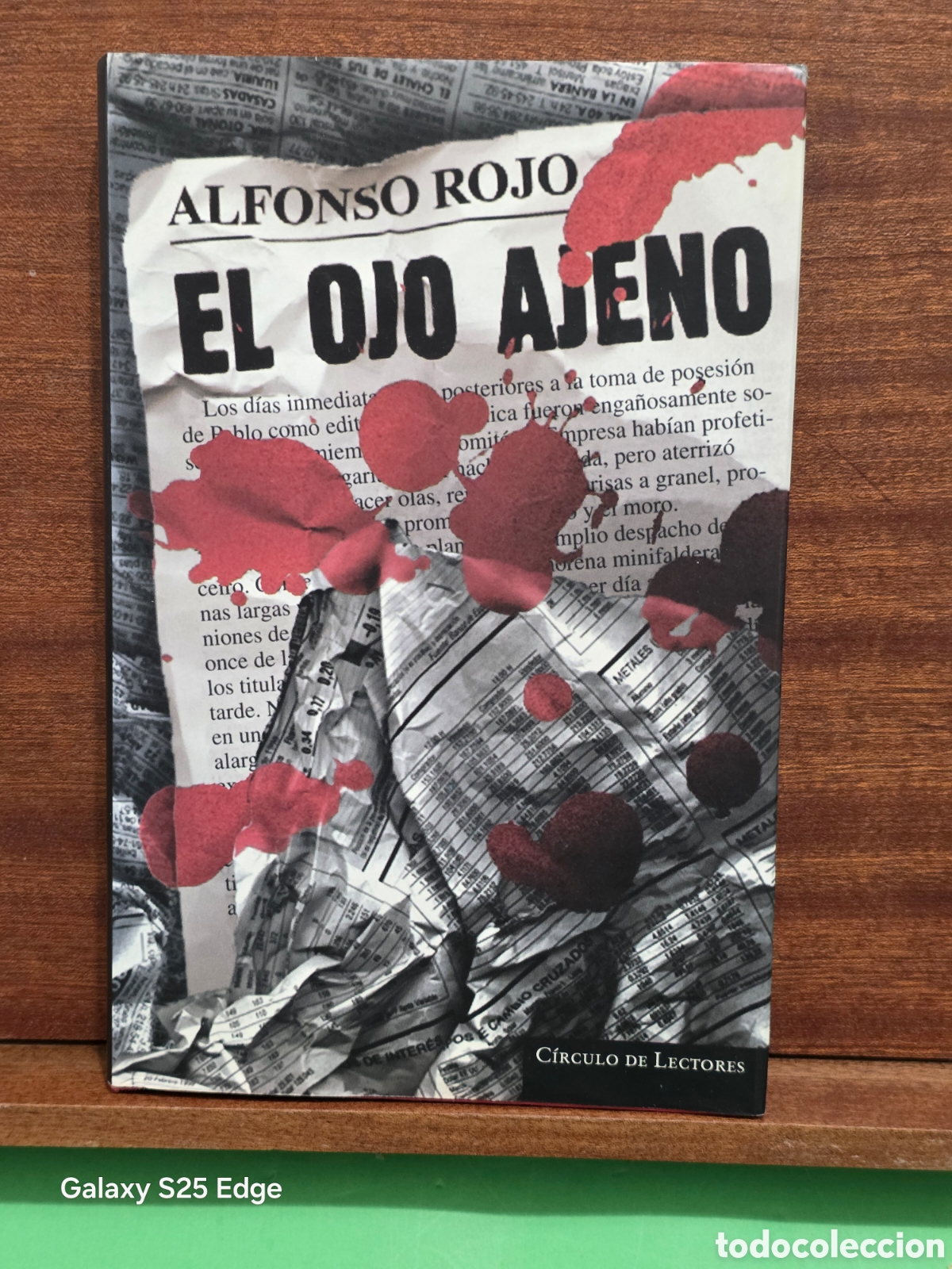 Libros de segunda mano: ALFONSO ROJO...&rdquo;&rdquo;EL OJO AJENO&rdquo;&rdquo;...CIRCULO DE LECTORES...1997...