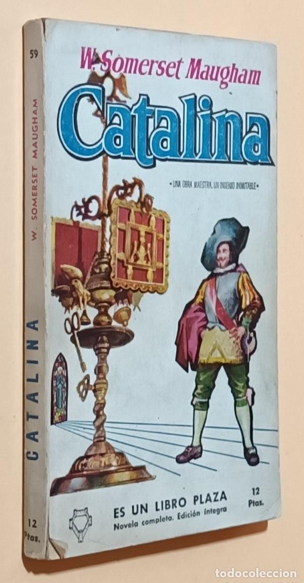 Libros de segunda mano: CATALINA - W. SOMERSET MAUGHAM - ED. GP - 1957