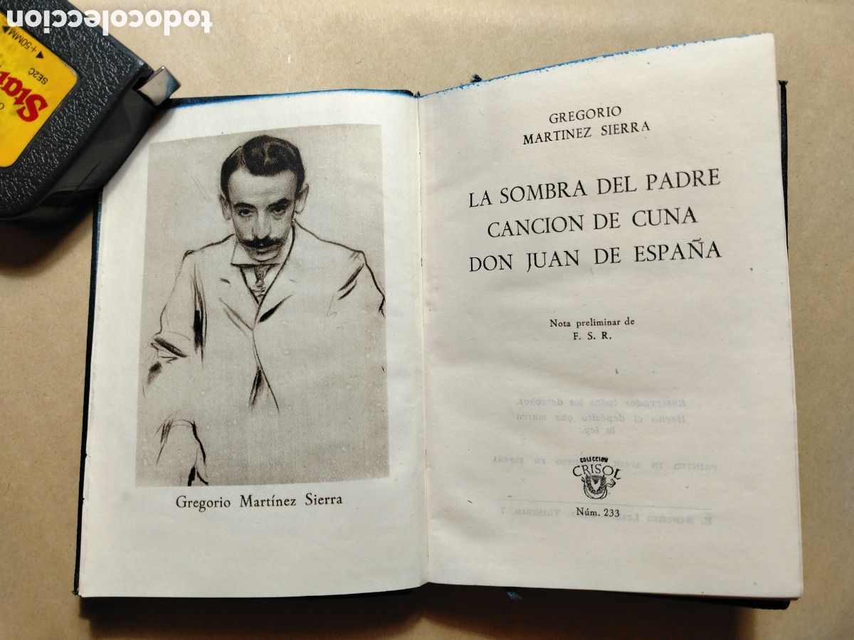 Second hand books: LA SOMBRA DEL PADRE/CANCION DE CUNA/DON JUAN DE ESPA&Ntilde;A-G. MART&Iacute;NEZ SIERRA-CRISOL 233-AGUILAR 1948.