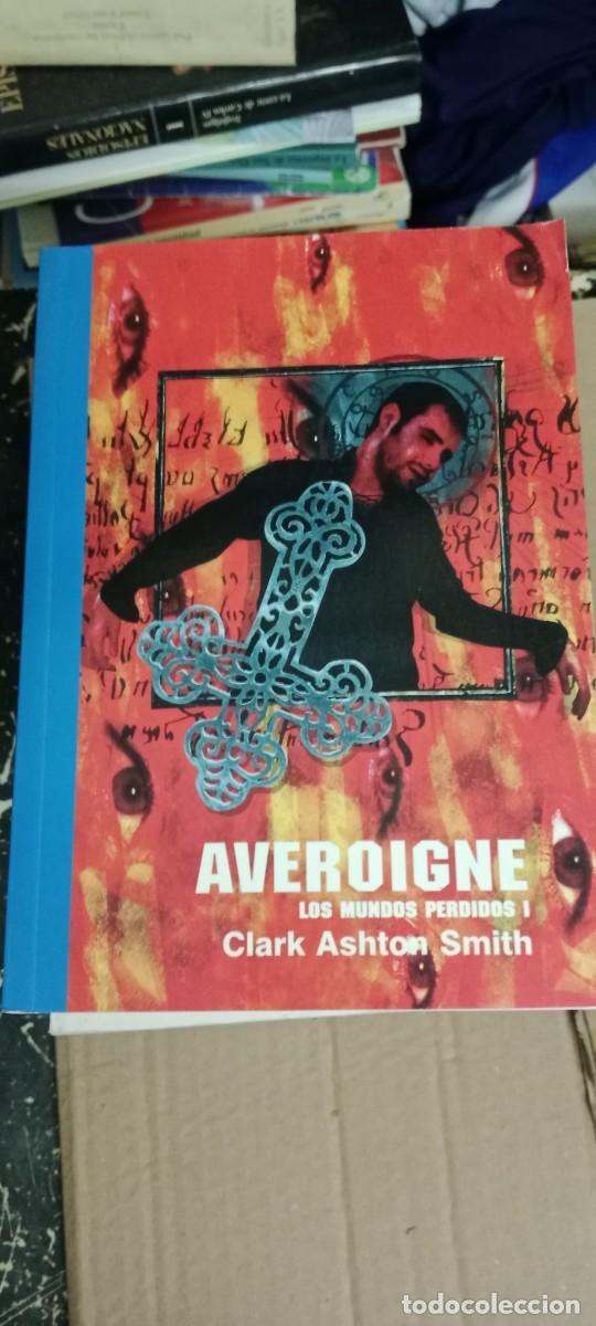 Libros de segunda mano: AVEROIGNE - LOS MUNDOS PERDIDOS I - CLARK ASHTON SMITH - PULPEDICIONES LIBRO TOP-17