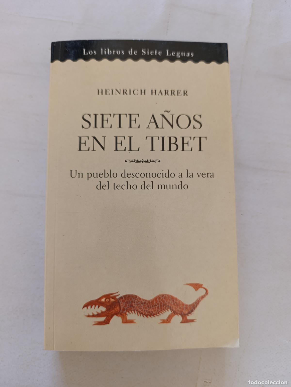 Libros de segunda mano: SIETE A&Ntilde;OS EN EL TIBET - HEINRICH HARRER - LOS LIBROS DE SIETE LEGUAS (318)