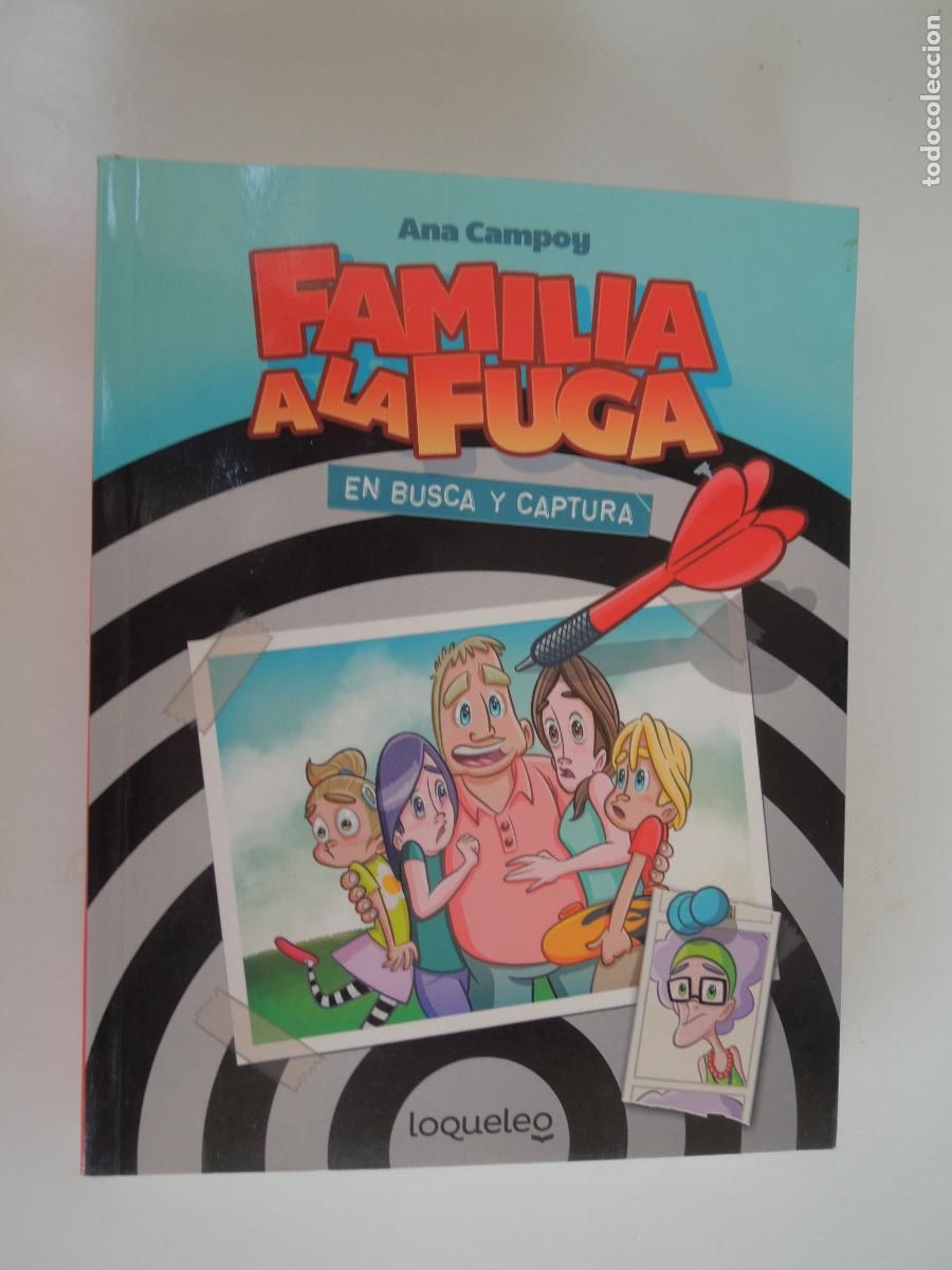 Libros de segunda mano: FAMILIA A LA FUGA - EN BUSCA Y CAPTURA - ANA CAMPOY - LOQUELEO - 1&ordf; EDC 2018